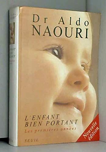 Beispielbild fr L'ENFANT BIEN PORTANT. : Les premires annes, dition 1997 zum Verkauf von Ammareal