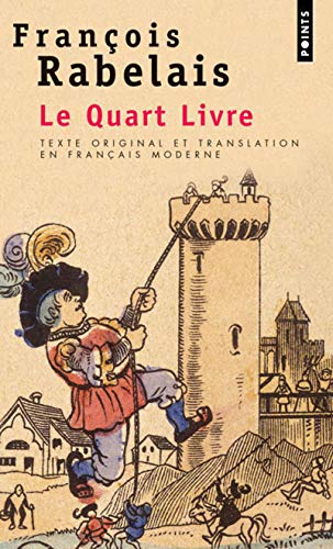 9782020309035: Le Quart Livre (texte original et translation en franais moderne) (Points)