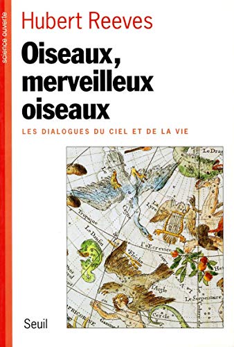 Imagen de archivo de Oiseaux, merveilleux oiseaux: Les dialogues du ciel et de la vie (Science ouverte) (French Edition) a la venta por Wonder Book