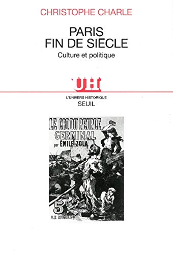 Beispielbild fr Paris, fin de sicle. Culture et politique zum Verkauf von Ammareal