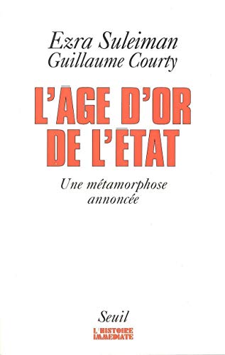 9782020314206: L'Age d'or de l'Etat. Une mtamorphose annonce