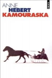 Beispielbild fr Kamouraska zum Verkauf von Better World Books