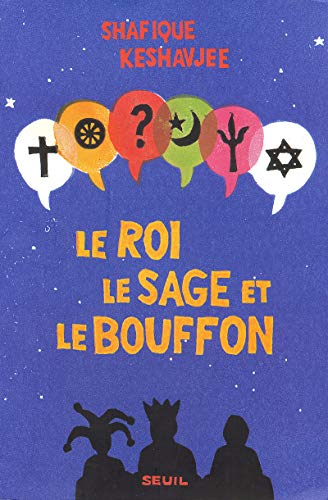 9782020315500: Le Roi, le Sage et le Bouffon. Le grand tournoi des religions