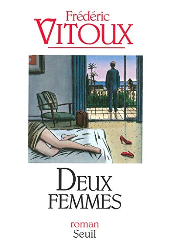Imagen de archivo de Deux Femmes Vitoux, Frederic a la venta por LIVREAUTRESORSAS
