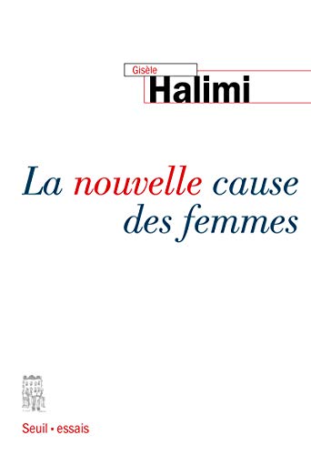 Nouvelle Cause des Femmes - Halimi, Gisele