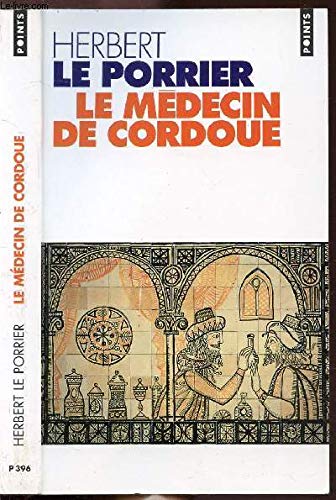 Stock image for Le M decin de Cordoue Porrier, Herbert le for sale by LIVREAUTRESORSAS