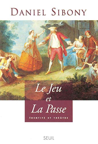 9782020322126: Le Jeu et la Passe. Identit et thtre