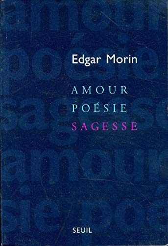 Amour, Poesie, Sagesse (9782020322928) by Morin, Edgar