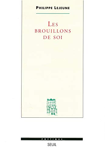 9782020322973: Les Brouillons de soi (Potique)