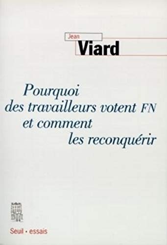 Imagen de archivo de Pourquoi des travailleurs votent FN et comment les reconqu rir [Paperback] Viard, Jean a la venta por LIVREAUTRESORSAS