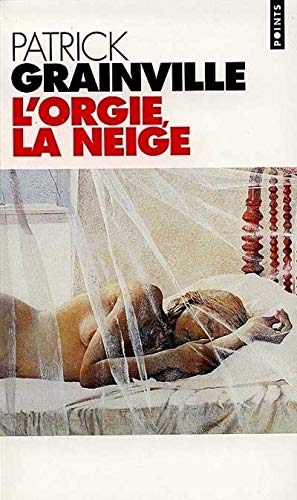 9782020323734: L'orgie, la neige