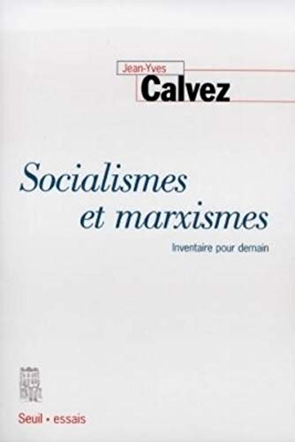 Stock image for Socialismes et marxismes. Inventaire pour demain for sale by Ammareal