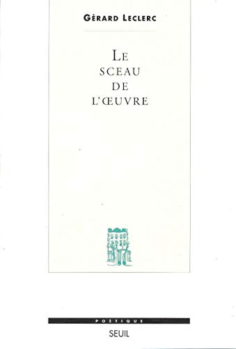 Imagen de archivo de Le Sceau de l'Oeuvre a la venta por Ammareal