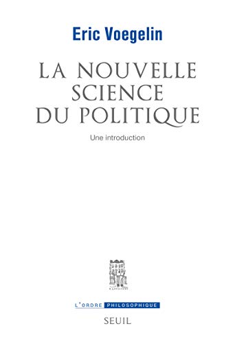 9782020334020: La Nouvelle science du politique. Une introduction (L''Ordre philosophique)