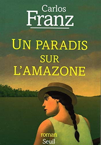 Imagen de archivo de Un Paradis Sur L'amazone a la venta por RECYCLIVRE