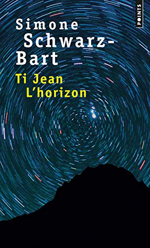 Ti Jean L'horizon (9782020334235) by Schwarz-Bart, Simone