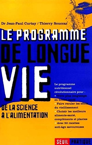 Beispielbild fr Le Programme De Longue Vie : De La Science  L'alimentation zum Verkauf von RECYCLIVRE