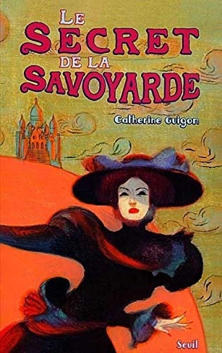 Stock image for Les Mystres du Sacr-Coeur Tome 2 : Le Secret de la Savoyarde for sale by Librairie Th  la page