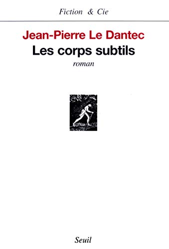 9782020334907: Les Corps subtils (Fiction et Cie)