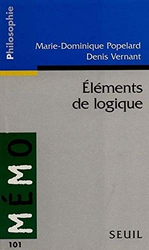 El'ments de Logique (9782020335058) by Popelard, Marie-Dominique; Vernant, Denis
