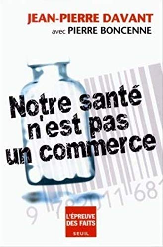 Beispielbild fr Notre sant n'est pas un commerce zum Verkauf von Librairie Th  la page