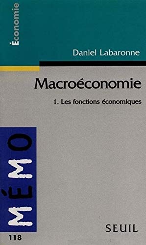 Stock image for Macroconomie. Les Fonctions conomiques (1) for sale by Ammareal
