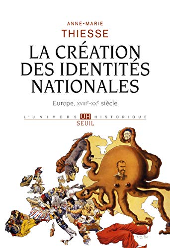 LA CREATION DES IDENTITES NATIONALES.