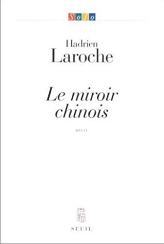 9782020342988: Le Miroir chinois: Rcit (Solo)