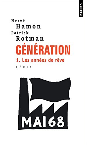 Stock image for GENERATION. Tome 1, Les annes de rve for sale by Ammareal