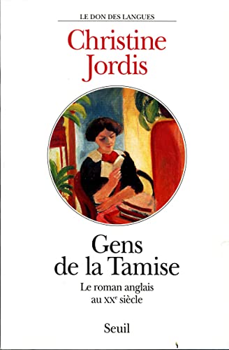 9782020347075: Gens de la Tamise. Le roman anglais au XXe sicle (Le Don des langues)