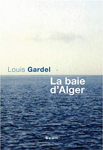 Beispielbild fr La baie d'Alger zum Verkauf von Ammareal