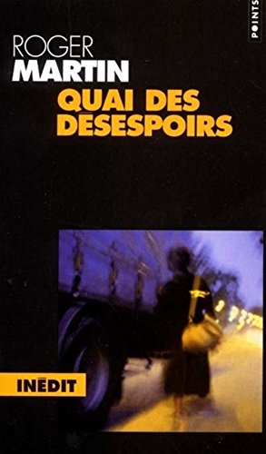 Stock image for Quai des Desespoirs for sale by pompon