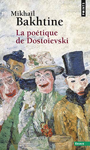 Beispielbild fr La potique de Dostoevski zum Verkauf von medimops