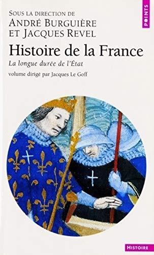 Beispielbild fr Histoire de la France, tome 4 : La longue dure de l'Etat zum Verkauf von medimops