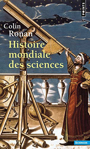 Beispielbild fr Histoire mondiale des sciences Ronan, Colin zum Verkauf von BIBLIO-NET