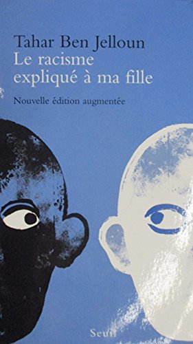 Imagen de archivo de Le Racisme expliqu  ma fille a la venta por Once Upon A Time Books
