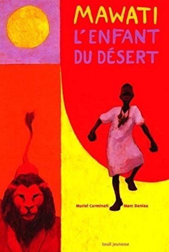 Stock image for Mawati, l'enfant du desert for sale by medimops