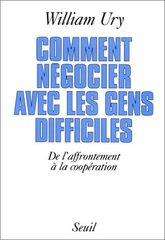 Beispielbild fr Comment ngocier avec les gens difficiles: De l'affrontement  la coopration zum Verkauf von medimops