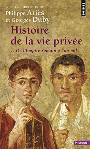 9782020364171: Histoire de la vie prive, tome 1: De l'Empire romain  l'an mil (Points Histoire, 1)