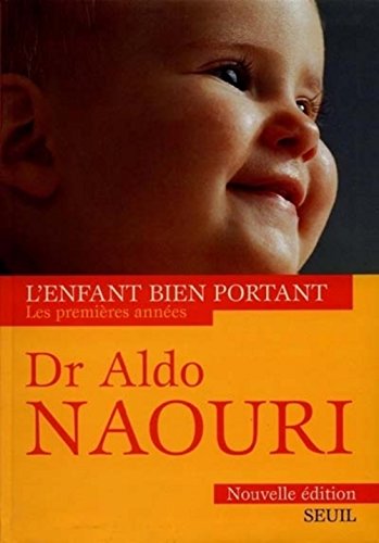 Stock image for L'ENFANT BIEN PORTANT. Les premires annes, dition 1999 for sale by Ammareal