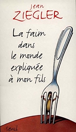 9782020367530: La faim dans le monde explique  mon fils