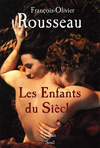 Stock image for Les Enfants du sicle for sale by Librairie Th  la page