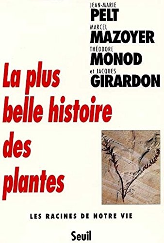 9782020372169: La plus belle histoire des plantes: Les racines de notre vie