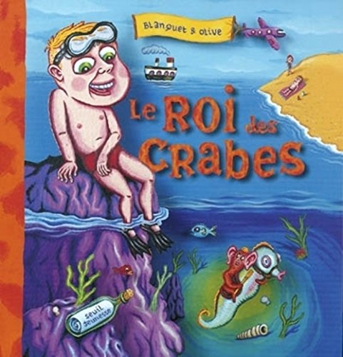 Beispielbild fr Le Roi Des Crabes zum Verkauf von RECYCLIVRE