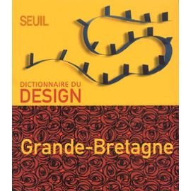 Imagen de archivo de Dictionnaire du design : Grande-Bretagne a la venta por Ammareal