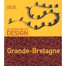 Stock image for Dictionnaire du design : Grande-Bretagne for sale by Ammareal