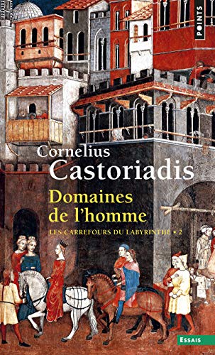 Domaines de L'Homme. Les Carrefours Du Labyrinthe T2 (9782020372336) by Castoriadis, Cornelius