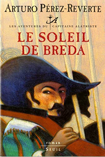 Stock image for Les aventures du capitaine Alatriste, Tome 3 : Le soleil de Breda for sale by Ammareal
