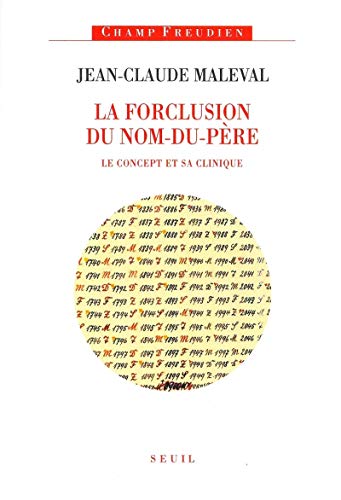 Beispielbild fr La Forclusion du nom-du-pre. Le concept et sa clinique zum Verkauf von medimops