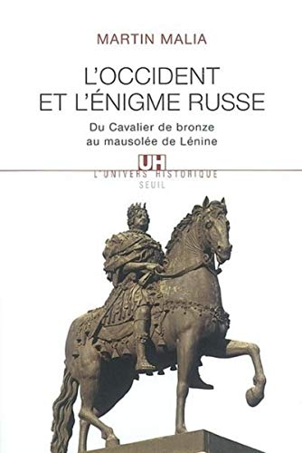 Stock image for L'Occident et l'Enigme russe : Du cavalier de bronze au mausole de Lnine for sale by Au bon livre